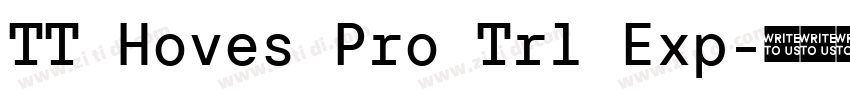 TT Hoves Pro Trl Exp字体转换 TT Hoves Pro Trl Exp字体转换